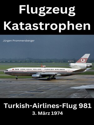 cover image of FLUGZEUG KATASTROPHEN Turkish-Airlines-Flug 981